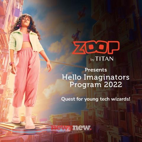 Zoop by Titan announces its pan-India contest ‘Hello Imaginators’