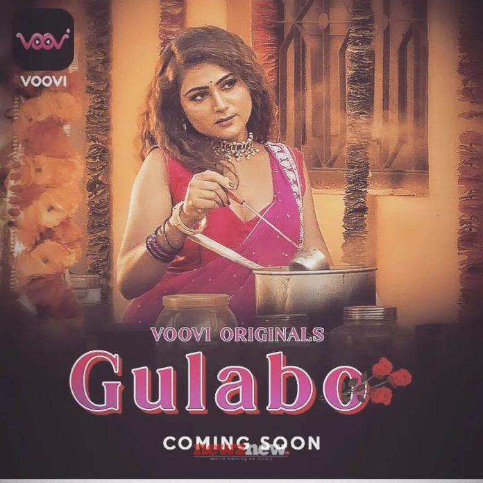 Gulabo Web Series (2022) Voovi: Cast, Crew, Release Date, Roles, Real Names