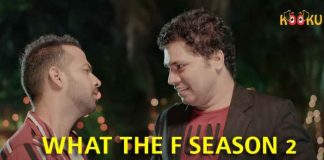 Watch What The F Season 2 Web Series