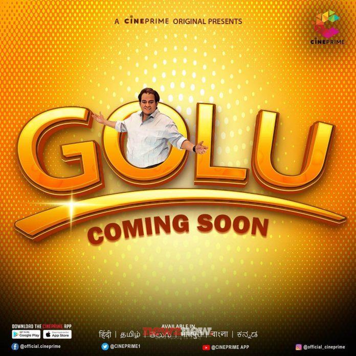 Golu Web Series (2023) Cine Prime: Cast, Crew, Release Date, Roles, Real Names