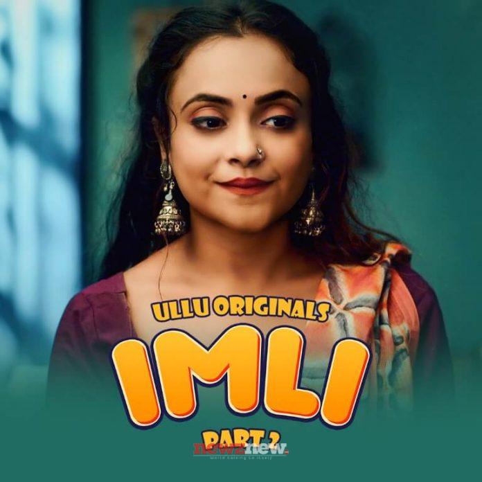 Imli Part 2 Web Series (2023) Ullu