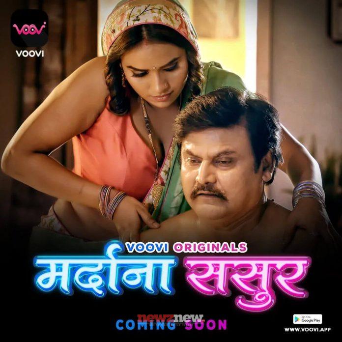 Mardana Sasur Web Series (2023) Voovi: Cast, Crew, Release Date, Roles, Real Names