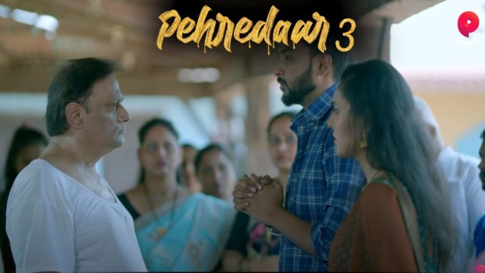 Pehredaar Season 3 Episodes Online on Primeplay app
