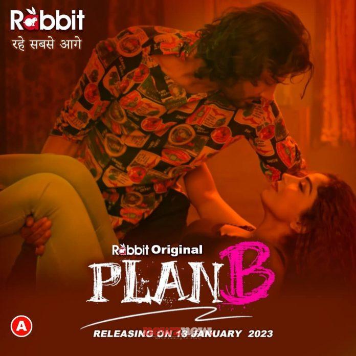 Plan B Web Series (2022) Rabbit Movies