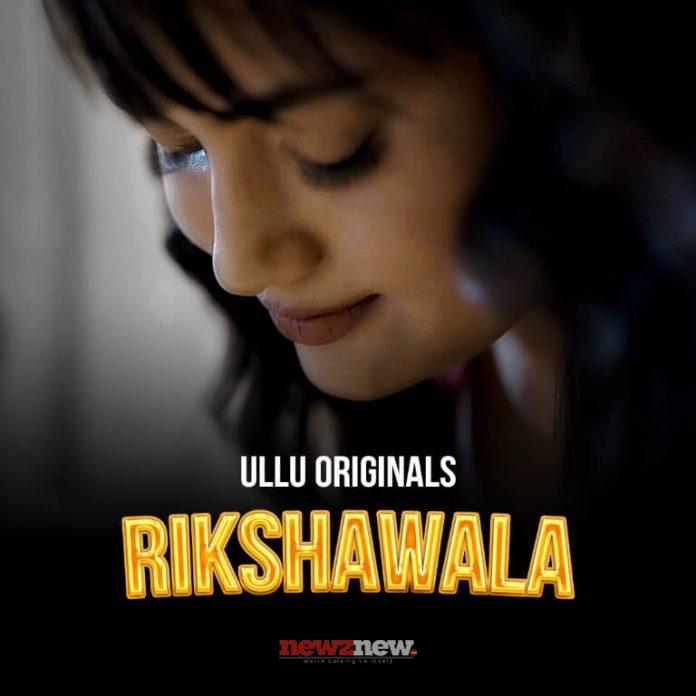 Rikshawala Web Series (2023) Ullu