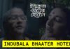 Indubala Bhaater Hotel Web Series Streams Online on Hoichoi