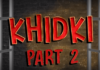 Khidki Part 2 Web Series All Episodes Available Online On Ullu