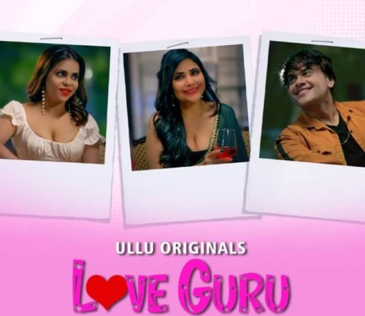 Love Guru 2 Web Series (2023) Ullu