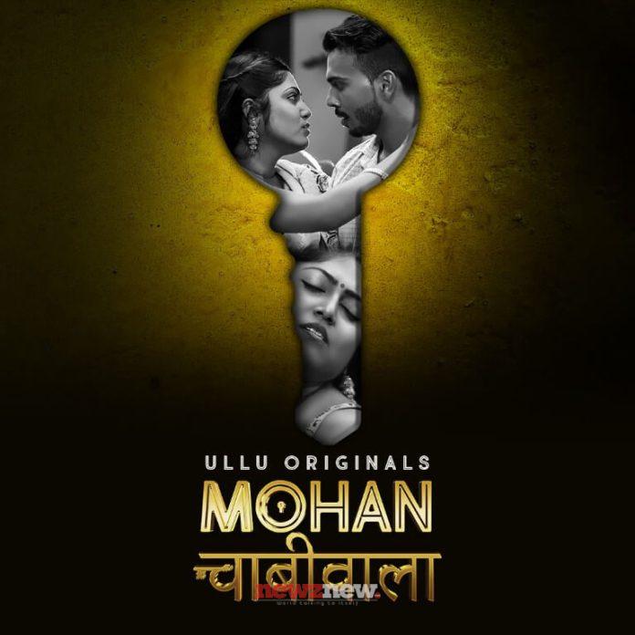 Mohan Chabhiwala Web Series (2023) Ullu: Cast, Watch Online, Release Date, All Episodes, Real Names