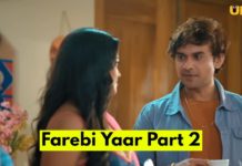 Watch Farebi Yaar Part 2 (2023) Web Series Online on Ullu