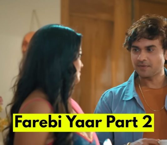Watch Farebi Yaar Part 2 (2023) Web Series Online on Ullu