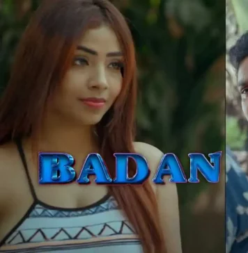 Badan Part 1 Web Series All Episodes Online on Ullu App