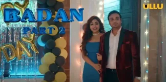 Badan Part 2 Web Series Episodes Available Online on Ullu