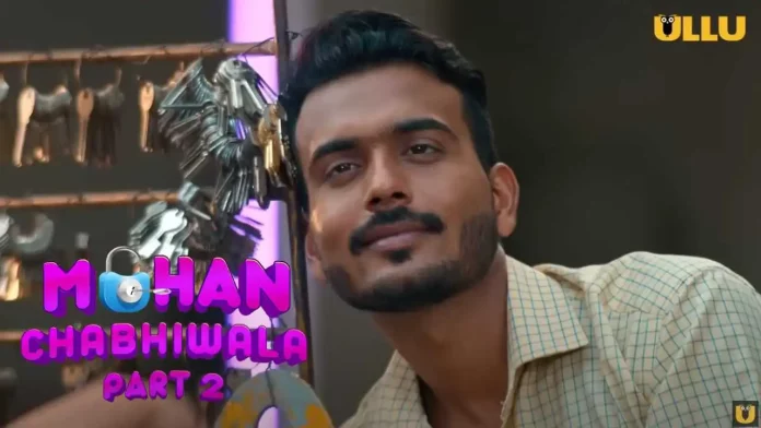 Mohan Chabhiwala Part 2 Web Series Episodes Online on Ullu