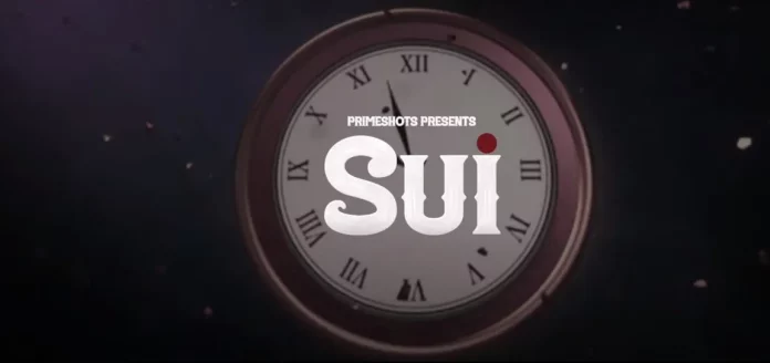 Sui Web Series Episodes Streams Online on Primeshots App: Cast | Trailer | Release