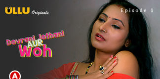 Devrani Jethani Aur Woh Ullu Web Series Cast