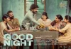 Good Night Movie (2023) – Cast | Trailer | OTT | Songs | Release Date