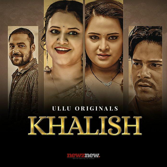 Khalish Web Series (2023) Ullu