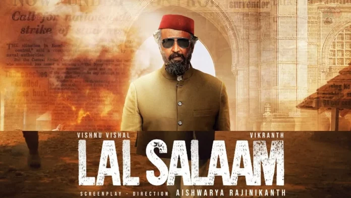 Lal Salaam Movie (2023): Cast | Trailer | OTT | First Look | Songs | Release Date