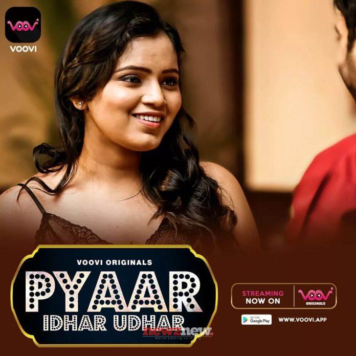 Pyaar Idhar Udhar 2 Web Series (2023) Voovi: Cast, Crew, Release Date, Roles, Real Names