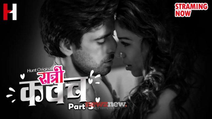 Ratri Kavach Part 3 Web Series (2023) Hunt Cinema: Cast, Crew, Release Date, Roles, Real Names