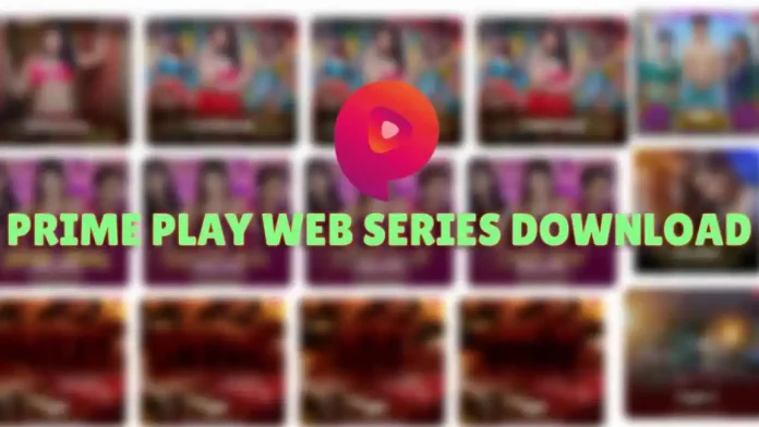 Prime Play Web Series Download (2023)