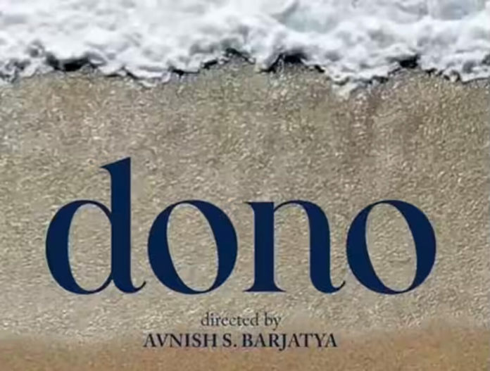 Dono Movie Release Date and Time 2023, Countdown, Star Cast, and More Details
