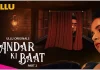 Andar Ki Baat Part 2 Web Series (2023) On Ullu