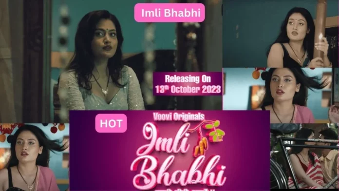 Imli Bhabhi Web Series 2023, Actress Name, Cast, Release Date, Storyline, Voovi Originals