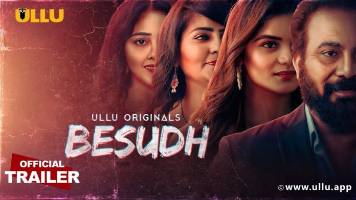Besudh Web Series All Episodes (2023) On Ullu