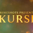 Kursi Primeshots Web Series (2023)
