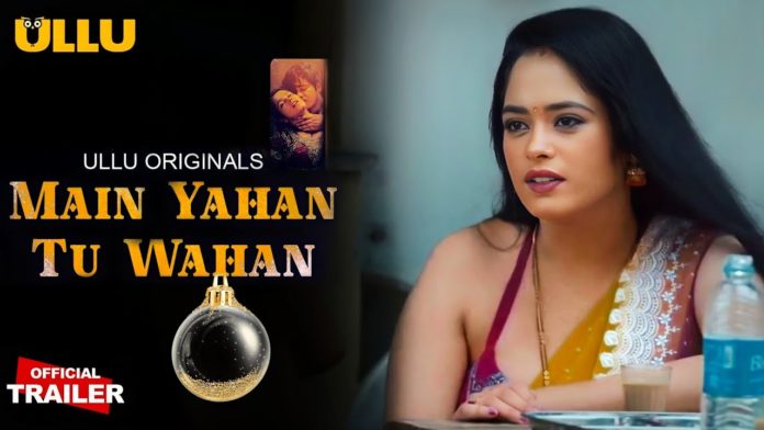 Main Yahan Tu Wahan Ullu Web Series (2023): Cast, Episodes, Release Date
