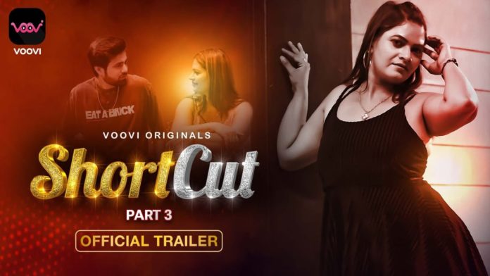 Shortcut Web Series Part 3 On Voovi