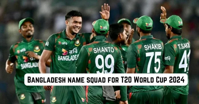 ICC T20 World Cup 2024 Bangladesh Squad: Complete Player List