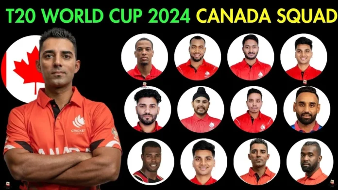 ICC T20 World Cup 2024 Canada Squad: Complete List of Players