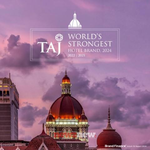 Taj is World’s strongest Hotel Brand 2024