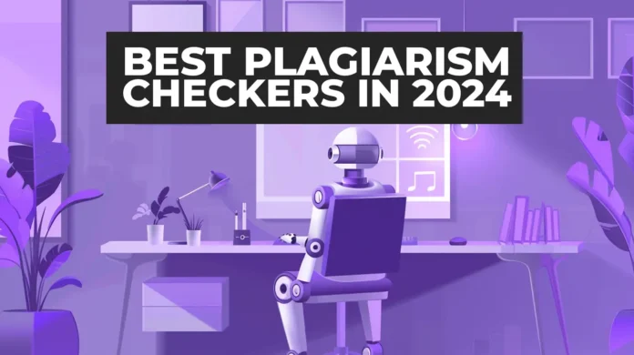 Top 10 Best Plagiarism Checker Tools in 2024 (Free & Paid) | Check Comparison
