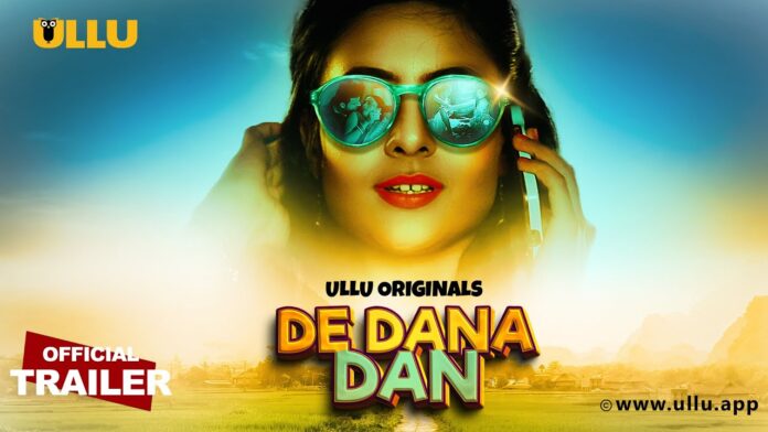 De Dana Dan Ullu Web Series (2024): Cast, Release Date