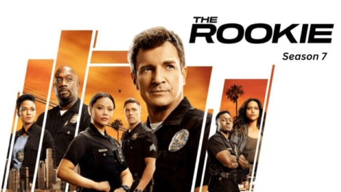 The Rookie Season 7 TV Series (2025) On Hulu & ABC