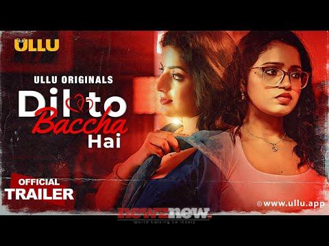 Dil To Baccha Hai Ullu Web Series (2024): Cast, Release Date