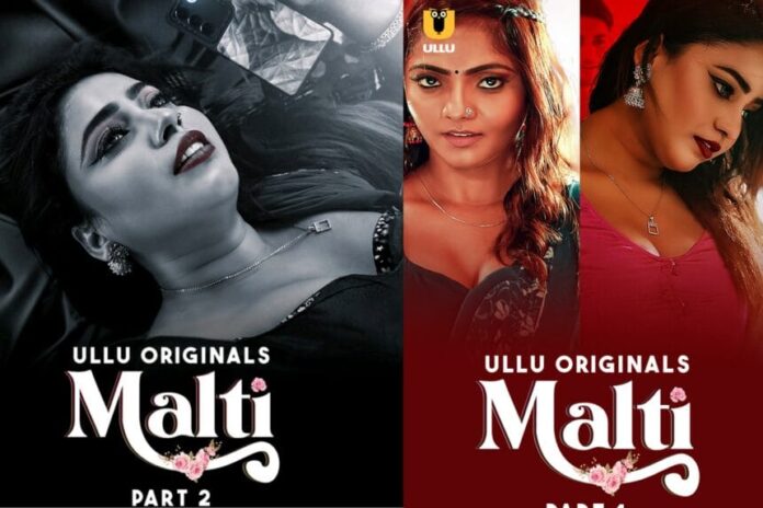 Malti Part 2 Ullu Web Series 2024 – All Seasons , Episodes , Actress, Cast & More