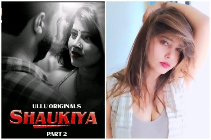 Shaukiya Part 02 Ullu Web Series 2024 – All Seasons , Episodes , Actress, Cast & More