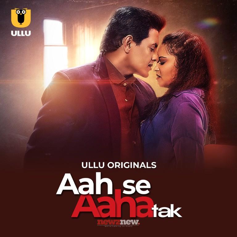 Aah Se Aaha Tak Ullu Web Series (2024)