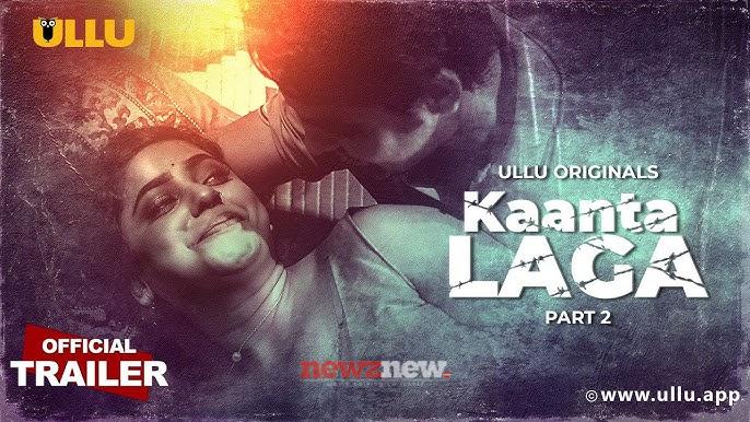 Kaanta Laga Part 2 Ullu Web Series (2024)