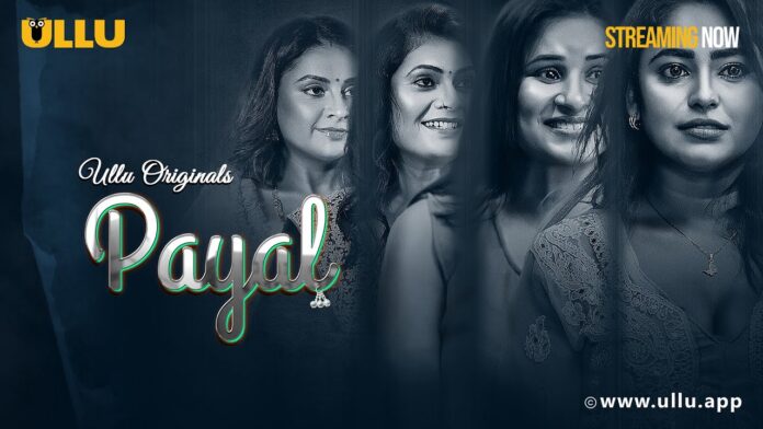 Payal Ullu Web Series Cast, Story, Release (2025) Watch Online