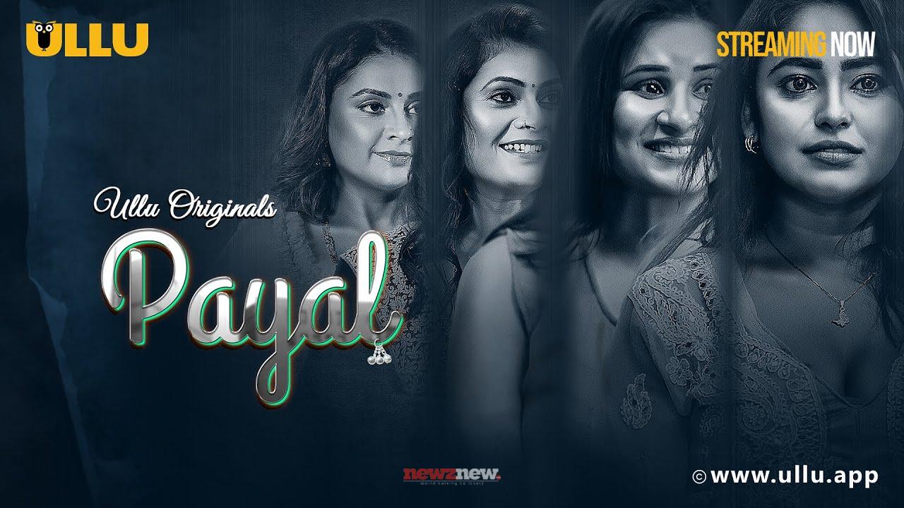 Payal Ullu Web Series Cast, Story, Release (2025) Watch Online NewZNew