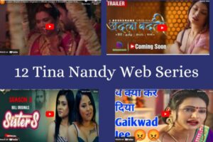 12 Hottest Tina Nandy Web Series To Stream Alone - NewZNew