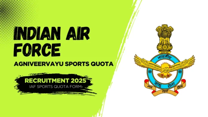 Air Force Agniveer (Sports Quota) Vacancy 2025 Apply Online