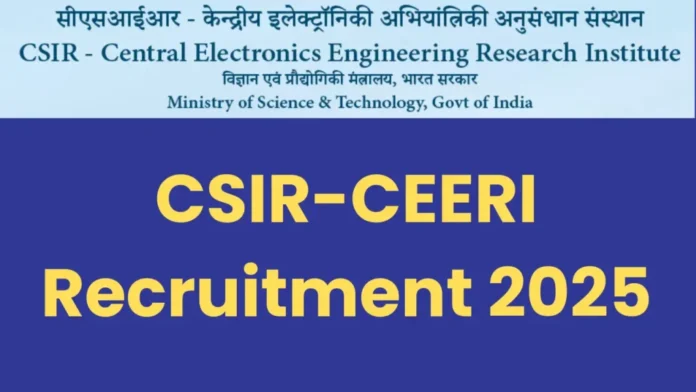 CSIR-CEERI Jr Steno, Jr Secretariat Assistant Vacancy 2025