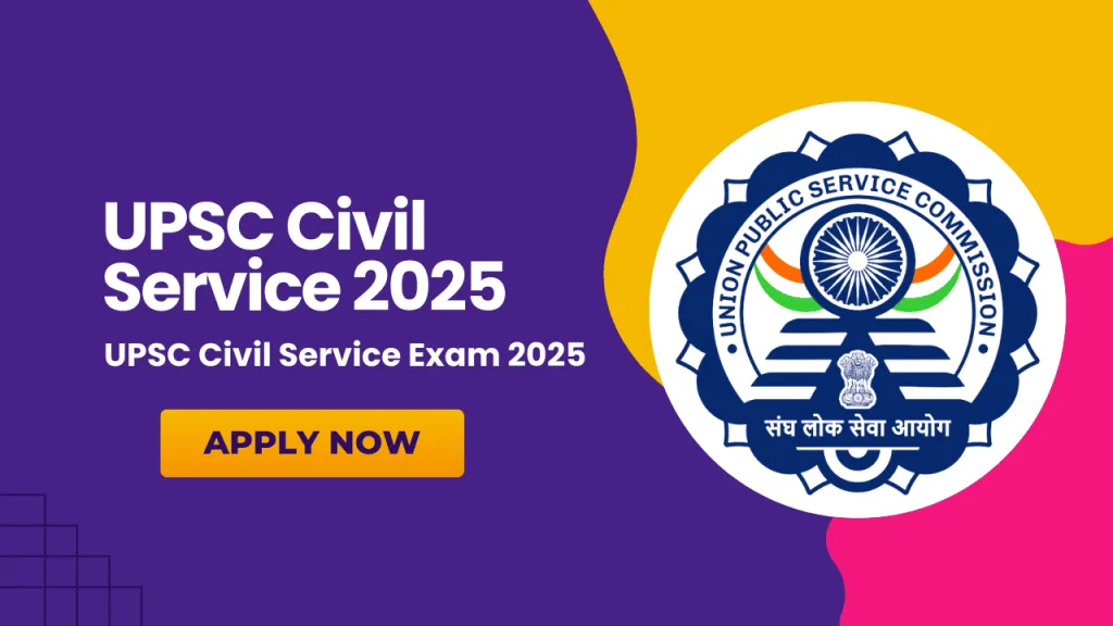 UPSC Civil Service Examination 2025